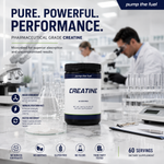 Pump The Fuel Pharmaceutical Grade Creatine Monohydrate tub in laboratory setting with scientists, Pure Powerful Performance headline, Build Strength Improve Performance Faster Recovery benefits, 60 servings dietary supplement